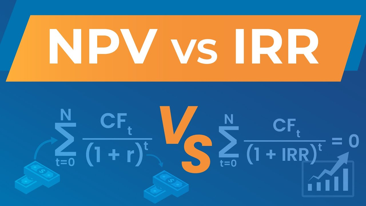 NPV và IRR là gì? Mối quan hệ giữa NPV và IRR trong dự án là gì?