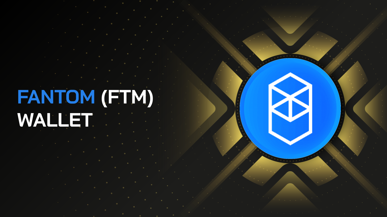 Fantom là gì? Chi tiết hệ sinh thái Fantom và FTM Coin