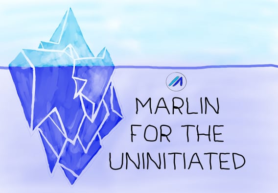 Marlin for the uninitiated